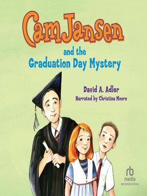 cover image of Cam Jansen and the Graduation Day Mystery